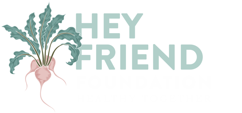 Hey Friend Foundation: Healthy Together Logo